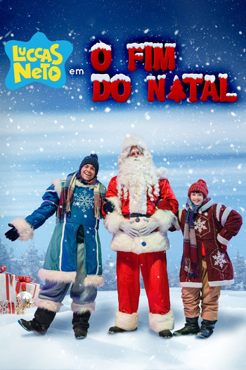 Poster de Filme Luccas Neto em: O Fim do Natal (2019)