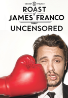 Roast of James Franco (Comedy Central Roast of James Franco)