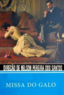 A Missa do Galo - Poster / Capa / Cartaz - Oficial 1
