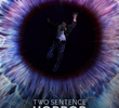 Two Sentence Horror Stories