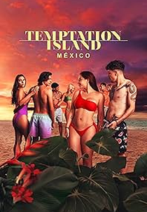 Ilha da Tentação: México (1ª Temporada) (Temptation Island: Mexico)