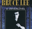 Bruce Lee - O Invencível