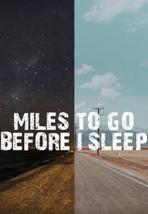 Um Longo Caminho a Percorrer (Miles To Go Before I Sleep)