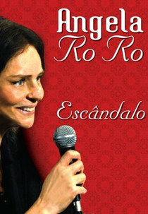 Talk-Show Escândalo de Ângela Rô Rô (1ª Temporada) (talk-show Escândalo de Ângela Rô Rô (1ª Temporada))