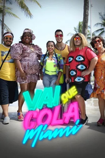 Vai Que Cola: Miami (7ª Temporada) (Vai Que Cola: Miami (7ª Temporada))