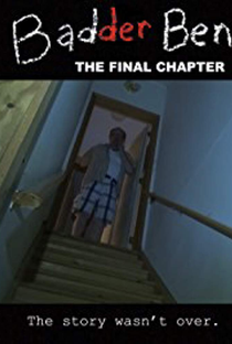 Badder Ben: The Final Chapter - Poster / Capa / Cartaz - Oficial 1