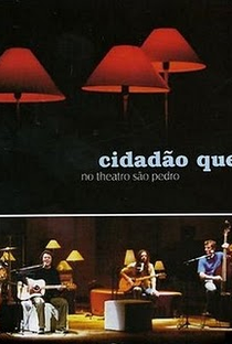 Cidadão Quem no Theatro São Pedro - Poster / Capa / Cartaz - Oficial 1