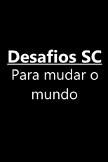Desafios SC | Para mudar o mundo (Desafios SC | Para mudar o mundo)