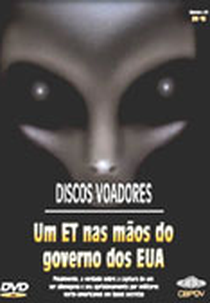 Um ET nas Mãos do Governo dos EUA (Um ET nas Mãos do Governo dos EUA)