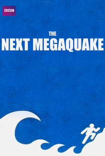 BBC Horizon: The Next Megaquake - Poster / Capa / Cartaz - Oficial 1
