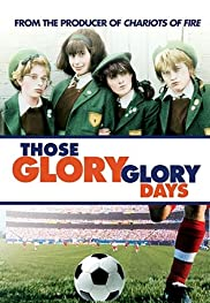 Dias de Glória (Those Glory Glory Days)