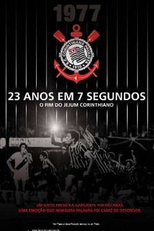 23 Anos em 7 Segundos (23 Anos em 7 Segundos - O Fim do Jejum Corinthiano)