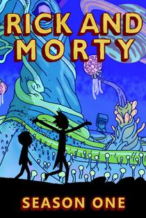 Rick and Morty (1ª Temporada) - Poster / Capa / Cartaz - Oficial 2