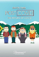South Park: Pós-Covid: A Volta da Covid (South Park: Post Covid: The Return of Covid)