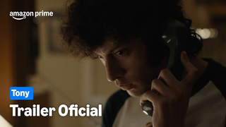 Trailer: Tony | Trailer Oficial | Prime Video