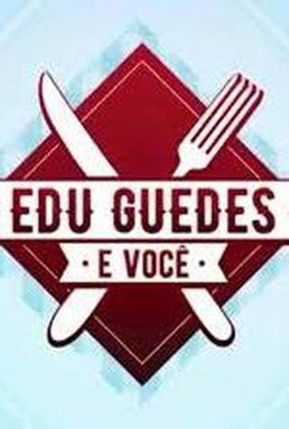 Poster 1 de TV Edu Guedes e Você (2018)