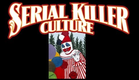 SERIAL KILLER CULTURE TRAILER