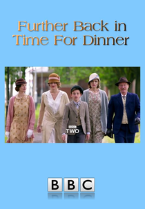 Further Back in Time for Dinner (Further Back in Time for Dinner)