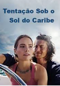 Tentação Sob o Sol do Caribe (Temptation Under The Sun)