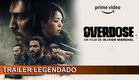 Overdose 2022 Trailer Legendado