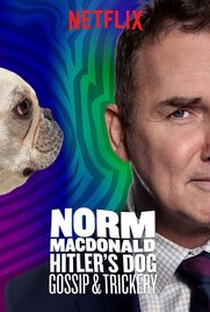 Norm Macdonald: Cachorro de Hitler, Fofocas e Trapaças - Poster / Capa / Cartaz - Oficial 1