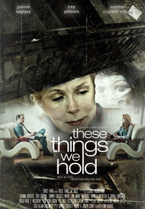 These Things We Hold (These Things We Hold)