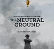 The Neutral Ground