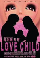 Filha do Amor (Love Child)