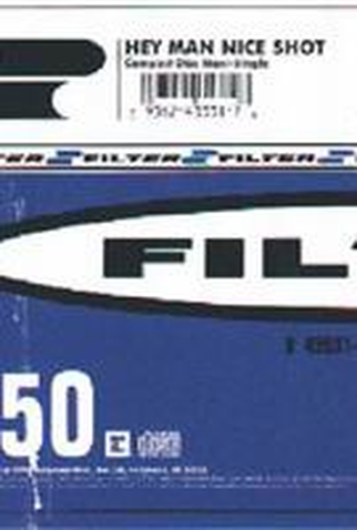 Poster 1 de Curta Filter: Hey Man Nice Shot (1995)