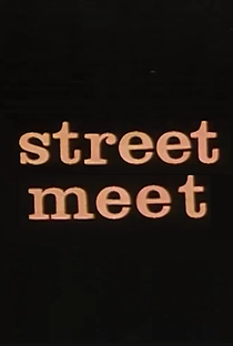 Street Meet - Poster / Capa / Cartaz - Oficial 1