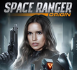 Space Ranger Origin