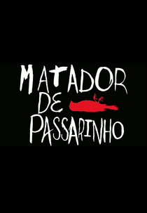 Matador de Passarinho (Matador de Passarinho)
