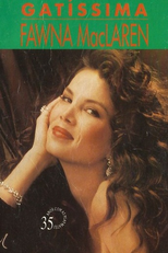 Gatíssima - Fawna MacLaren (Playboy Video Centerfold: 35th Anniversary Playmate Fawna MacLaren)