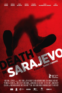 Morte em Sarajevo - Poster / Capa / Cartaz - Oficial 1