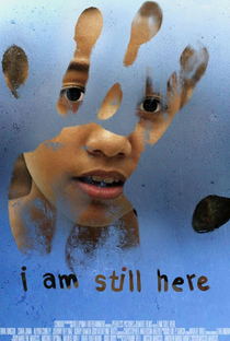 I Am Still Here - Poster / Capa / Cartaz - Oficial 3