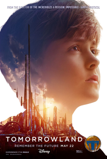 Tomorrowland: Um Lugar Onde Nada é Impossível - Poster / Capa / Cartaz - Oficial 8