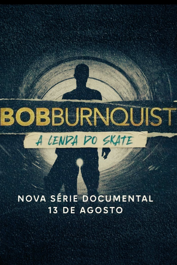 Poster de Série Bob Burnquist: A Lenda do Skate (2024)