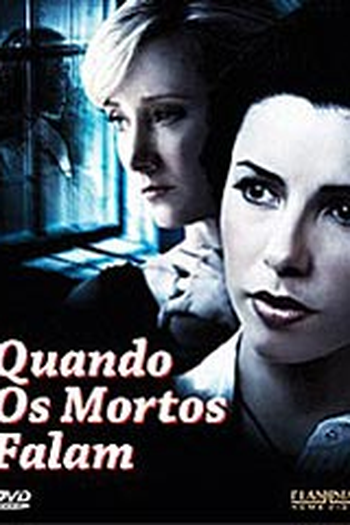  de Filme Quando os Mortos Falam (2004)
