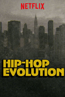 Hip-Hop Evolution (3ª Temporada) - Poster / Capa / Cartaz - Oficial 2