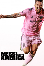 Messi Meets America (Messi Meets America)