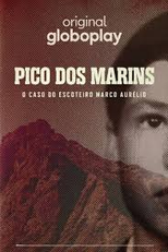 Pico dos Marins: O Caso do Escoteiro Marco Aurélio (Áudio) (Pico dos Marins: O Caso do Escoteiro Marco Aurélio (Áudio))