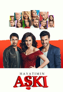 Hayatimin Aski (Hayatımın Aşkı)