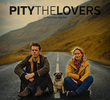 Pity the Lovers