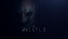 THE WHISTLE - Horror Short Film