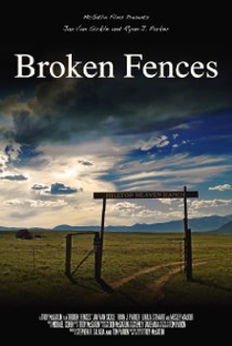 Broken Fences - Poster / Capa / Cartaz - Oficial 1