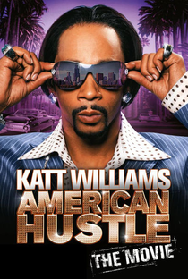 Katt Williams: American Hustle - Poster / Capa / Cartaz - Oficial 1