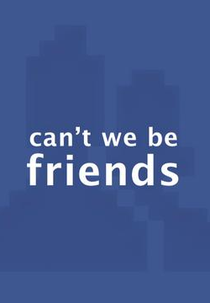 Redes sociais (Can't we be friends)