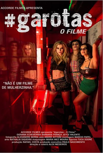 #Garotas - O Filme - Poster / Capa / Cartaz - Oficial 1