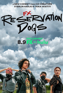 Reservation Dogs (1ª Temporada) - Poster / Capa / Cartaz - Oficial 1