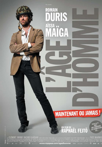 A Idade do Homem... É Agora ou Nunca! (L'âge d'homme... maintenant ou jamais!)